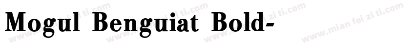 Mogul Benguiat Bold字体转换